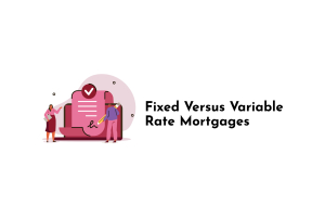 Fixed Verses Variable Rate Mortgage