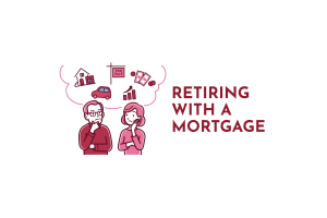 Retiring with a Mortgage in Canada
