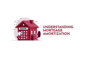 Understanding Mortgage Amortization